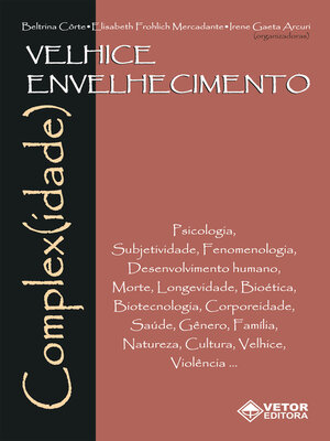 cover image of Velhice envelhecimento complex(idade)